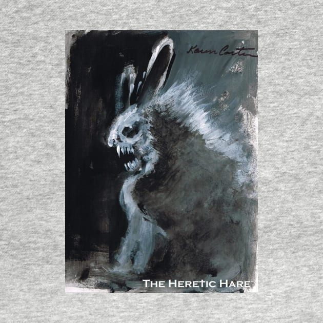 THE HERETIC HARE - Karen Carter 2 by THE HERETIC HARE